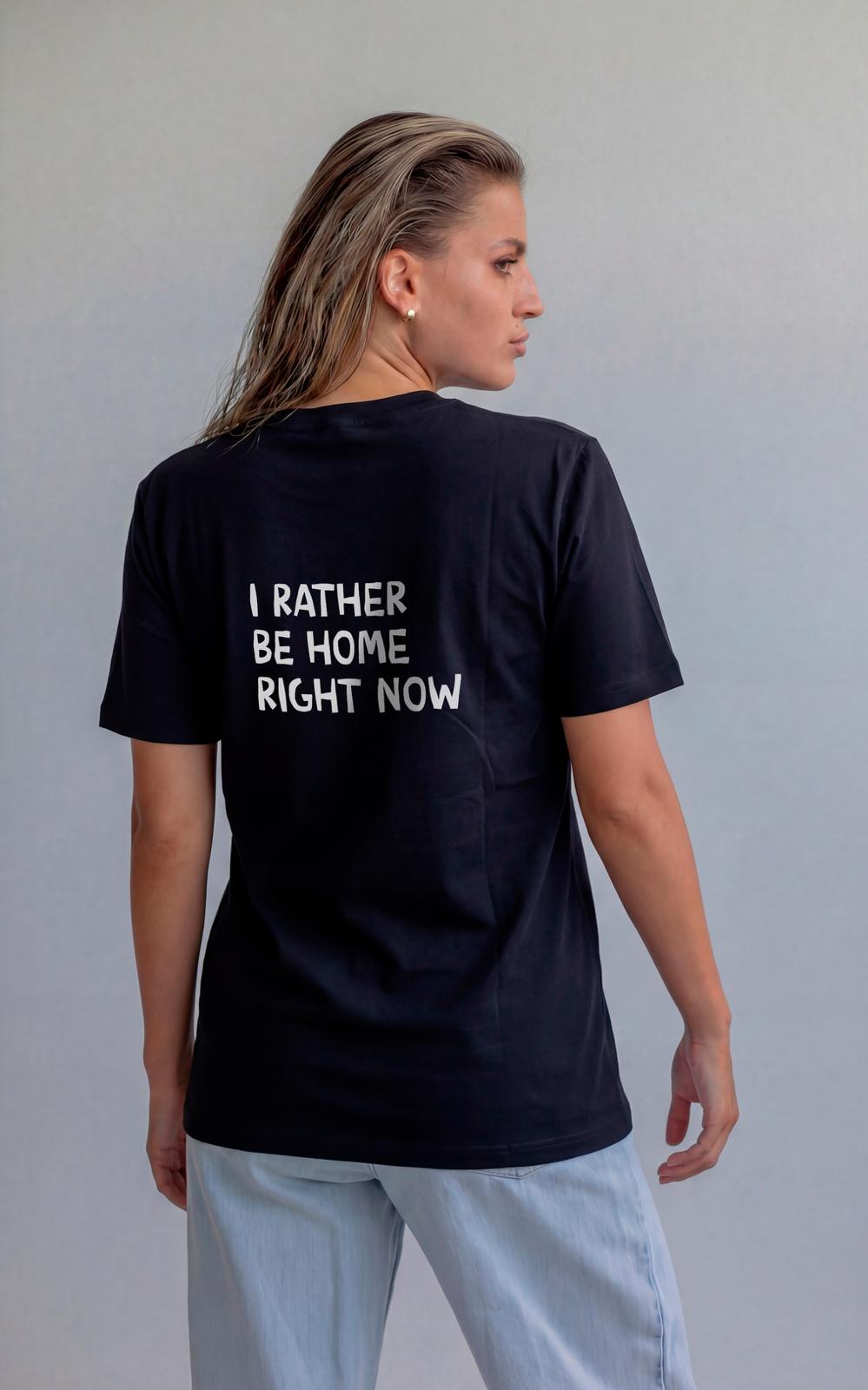 I Rather Be Home Right Now