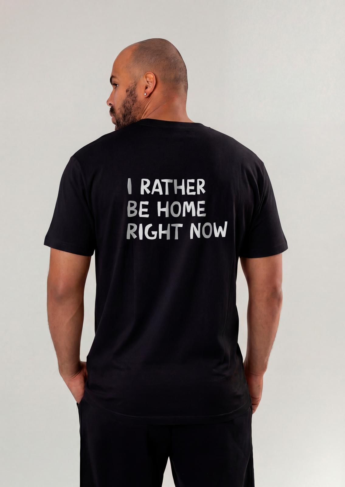 I Rather Be Home Right Now