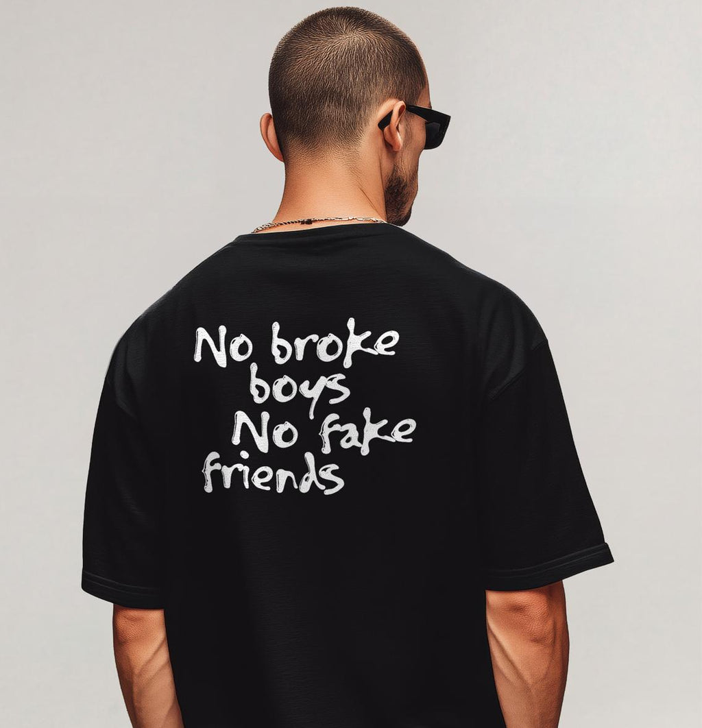 No Broke Boys, No Fake Friends