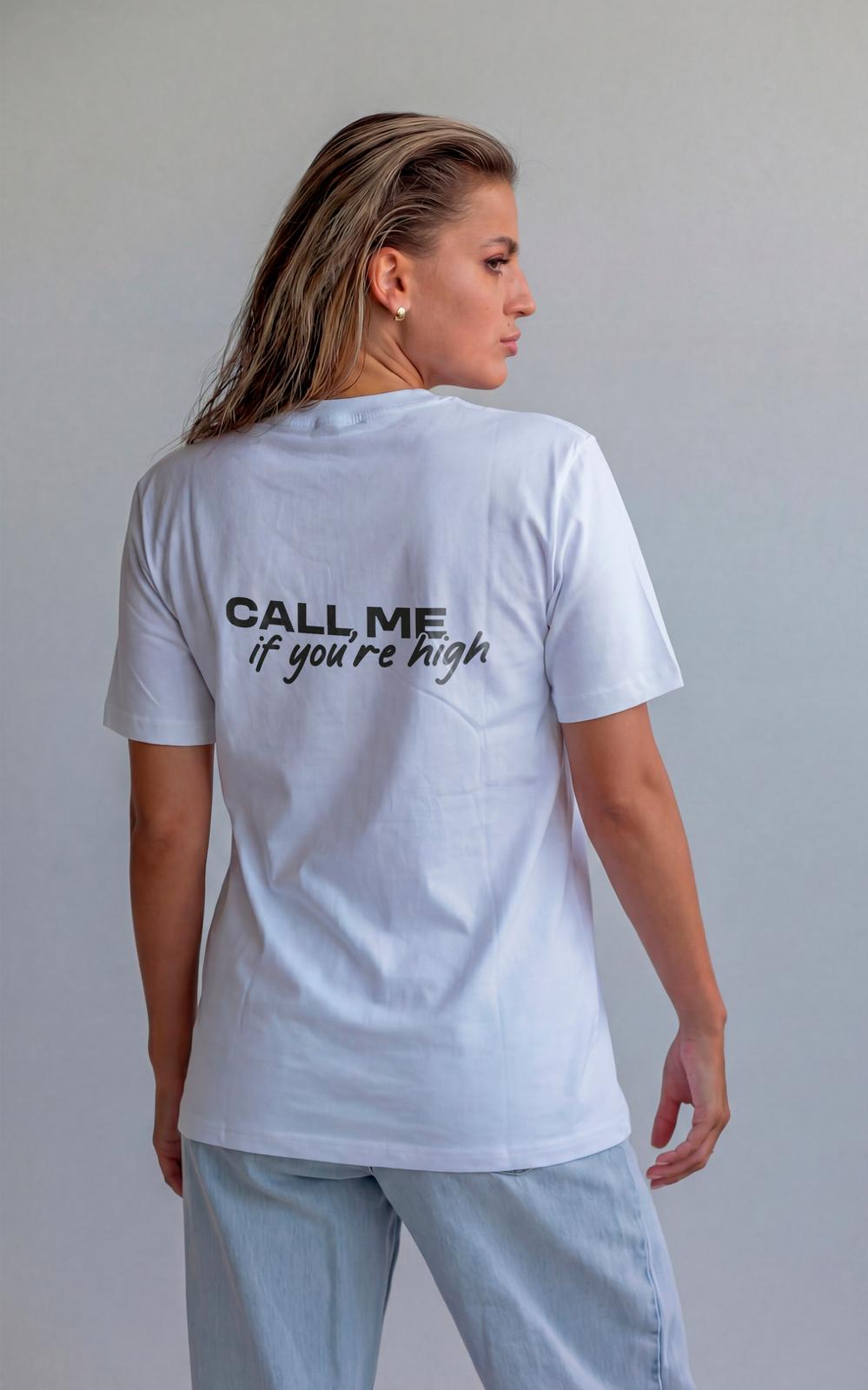 Call Me If You're High